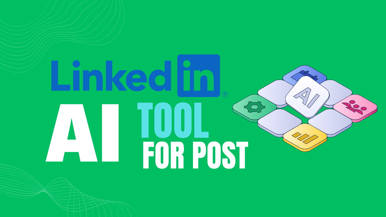 Best LinkedIn Free AI Tools To Grow Faster In 2026